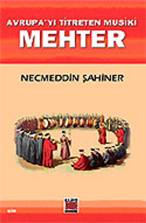 Mehter / Avrupa'yı Titreten Musiki