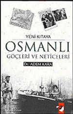 Osmanlı Göçleri ve Neticeleri / Yeni Kıtaya