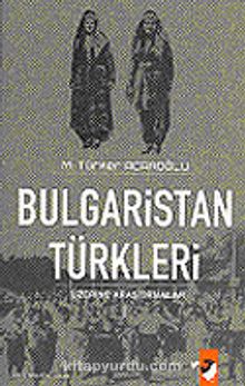 Bulgaristan Türkleri Üzerine Araştırmalar 1