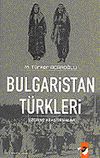 Bulgaristan T&uuml;rkleri &Uuml;zerine Araştırmalar 1