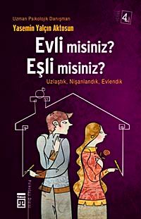 Evli misiniz, Eşli misiniz? / Tanıştık, Nişanlandık, Evlendik