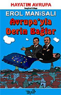 Avrupa'yla Derin Bağlar / Hayatım Avrupa / 5. Kitap