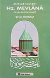 Aşıklar Sultanı Hz. Mevlana