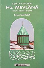 Aşıklar Sultanı Hz. Mevlana