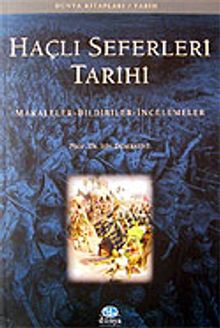 Haçlı Seferleri Tarihi / Makaleler Bildiriler İncelemeler