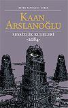 Sessizlik Kuleleri 2084