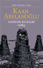 Sessizlik Kuleleri 2084