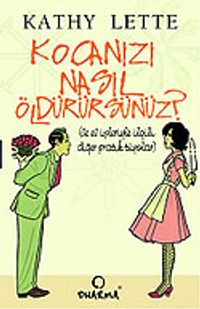 Kocanızı Nasıl Öldürürsünüz?