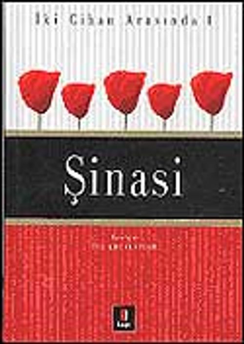 Şinasi / İki Cihan Arasında 1