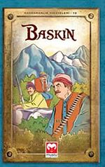 Baskın / Kahramanlık Hikayeleri-10