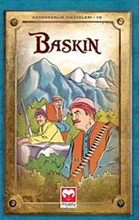 Baskın / Kahramanlık Hikayeleri-10