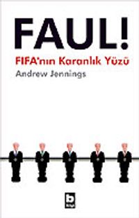 Faul ! / FIFA'nın Karanlık Yüzü