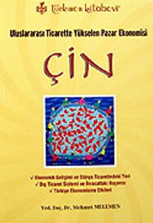 Çin / Uluslararası Ticarette Yükselen Pazar Ekonomisi