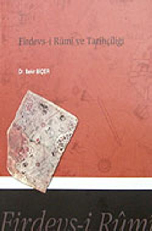 Firdevs-i Rumi ve Tarihçiliği/ 23-B-7