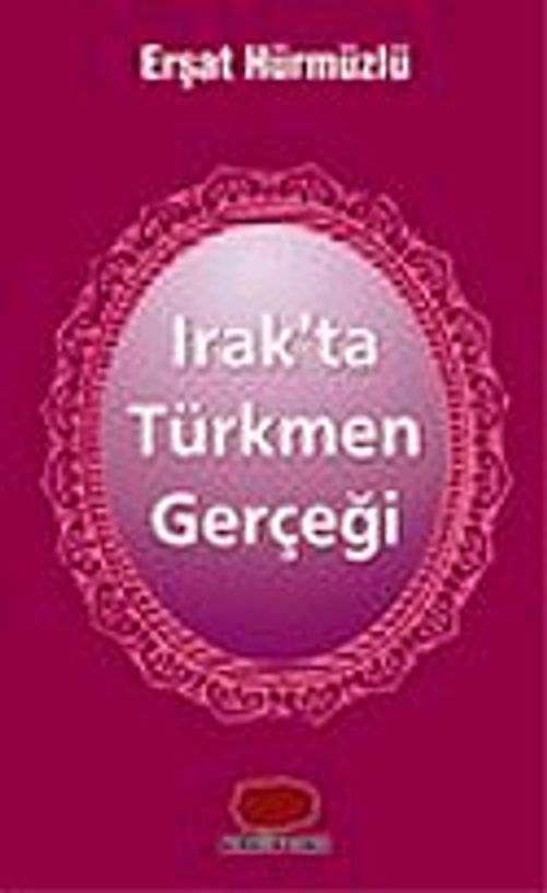 Irak'ta Türkmen Gerçeği