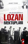 Velid Ebuzziya'nın Lozan Mektupları