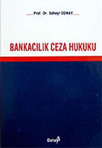 Bankacılık Ceza Hukuku (Ciltli)