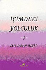 İçimdeki Yolculuk 1 / Elif Saran Heyse