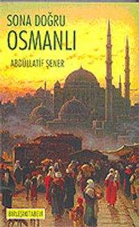 Sona Doğru Osmanlı/ 7-C-5