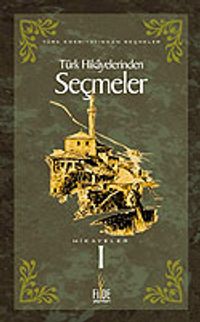 Türk Hikayelerinden Seçmeler 1