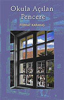Okula Açılan Pencere