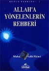Allah'a Y&ouml;nelenlerin Rehberi