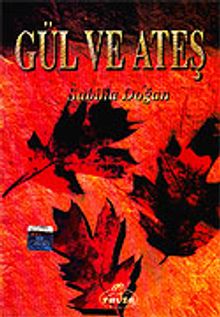 Gül ve Ateş