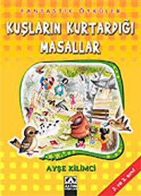 Kuşların Kurtardığı Masallar