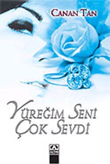 Yüreğim Seni Çok Sevdi