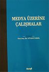 Medya &Uuml;zerine &Ccedil;alışmalar