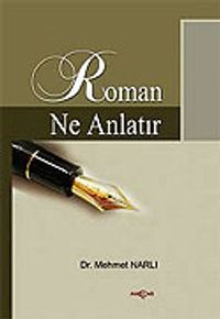 Roman Ne Anlatır / Cumhuriyet Dönemi 1920-2000