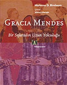 Gracia Menderes / Bir Sefaradın Uzun Yolculuğu