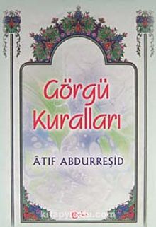 Görgü Kuralları - Atıf Abdurreşid
