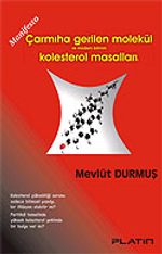 Çarmıha Gerilen Molekül Kolesterol Masalları