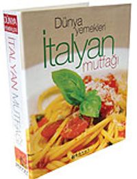 İtalyan Mutfağı / Dünya Yemekleri