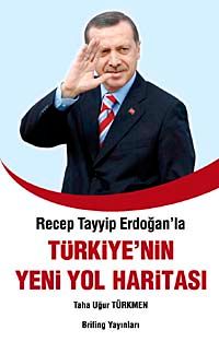 Recep Tayyip Erdoğan'la Türkiye'nin Yeni Yol Haritası