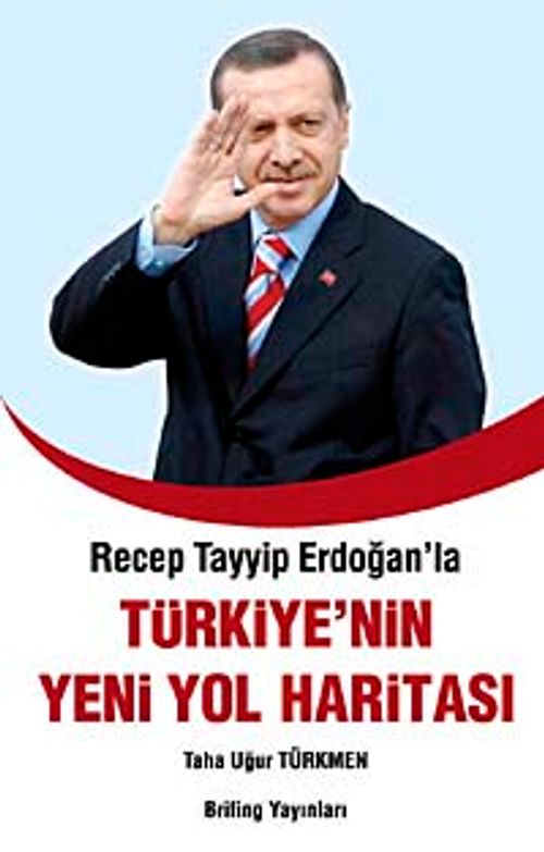 Recep Tayyip Erdoğan'la Türkiye'nin Yeni Yol Haritası