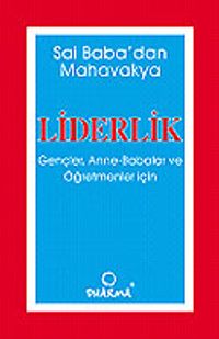 Liderlik / Gençler, Anne, Babalar ve Öğretmenler İçin
