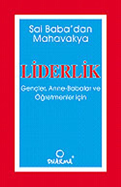 Liderlik / Gençler, Anne, Babalar ve Öğretmenler İçin
