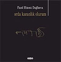 Orda Karanlık Olurum