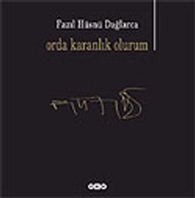 Orda Karanlık Olurum