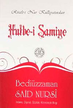 Hutbe-i Şamiye  (Cep Boy, Dipnot, Sözlük, Kronolojik Bilgi)