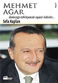 Mehmet Ağar / Geleceği Etkileyecek Siyasi Liderler