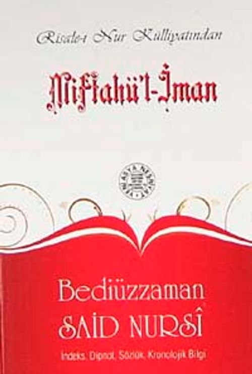 Miftahü'l İman İndeksli  (Cep Boy, Dipnot, Sözlük, Kronolojik Bilgi)