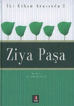 Ziya Paşa / İki Cihan Arasında 2