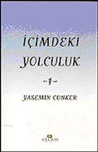 İçimdeki Yolculuk 1 / Yasemin Conker
