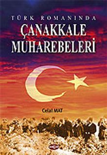 Çanakkale Muharebeleri / Türk Romanında