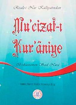 Mu'cizat-ı Kur'an'iye  (Cep Boy, Dipnot, Sözlük, Kronolojik Bilgi)