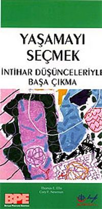 Yaşamayı Seçmek / İntihar Düşünceleriyle Başa Çıkma