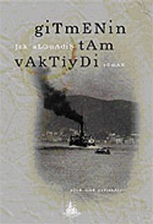 Gitmenin Tam Vaktiydi